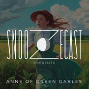 Podcast Snoozecast Presents: Anne of Green Gables