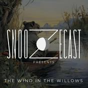 Podcast Snoozecast Presents: The Wind in the Willows