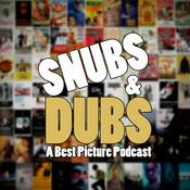 Podcast Snubs & Dubs: A Best Picture Podcast