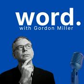 word. with Gordon Miller