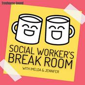 Podcast Social Worker's Break Room