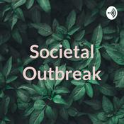 Podcast Societal Outbreak