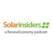 Podcast Solar Insiders - a Renew Economy Podcast