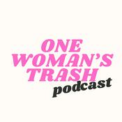 Podcast One Woman's Trash