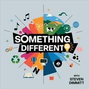 Podcast Something Different with Steven Dimmitt