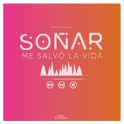 Podcast Soñar Me Salvó La Vida