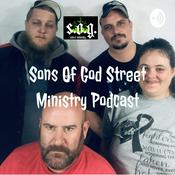 Podcast Sons Of God Street Ministry Podcast