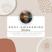Podcast Soul Awakening Adventures