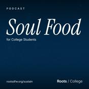 Podcast Soul Food for College Students