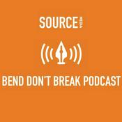Podcast Bend Don't Break