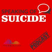 Podcast Speaking of Suicide