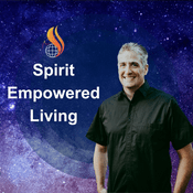 Podcast Spirit Empowered Living with Jared and Rochelle Laskey