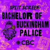 Podcast Split Screen: Bachelor of Buckingham Palace