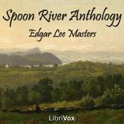 Podcast Spoon River Anthology by Edgar Lee Masters (1868 - 1950)