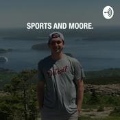 Podcast Sports And Moore.