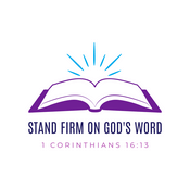 Podcast Stand Firm on God's Word