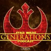 Podcast Star Wars Generations Podcast • Beyond the Screen
