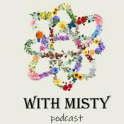 Podcast WITH MISTY