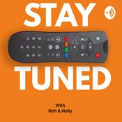 Podcast Stay Tuned with Rich &amp; Holly