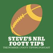 Podcast Steve’s NRL Footy Tips