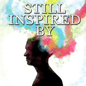 Podcast Still Inspired By