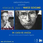 Podcast storie di jazz / MARIO SCHIANO: Un cielo di stelle