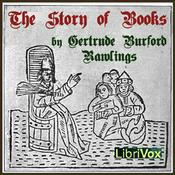 Podcast Story of Books, The by Gertrude Burford Rawlings (1881 - 1958)