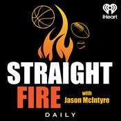 Podcast Straight Fire with Jason McIntyre