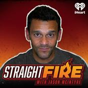 Podcast Straight Fire with Jason McIntyre