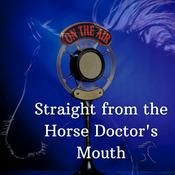 Straight from the Horse Doctor's Mouth