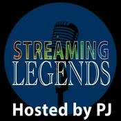 Podcast Streaming Legends with PJ