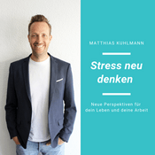 Podcast Stress neu denken