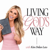 Podcast LIVING GOD'S WAY - Christian Health, Identity in Christ, Faith & Fitness, Live Your Purpose