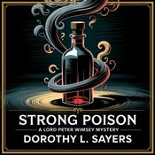 Podcast Strong Poison: A Lord Peter Wimsey Mystery