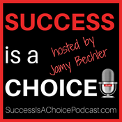 Podcast Success is a Choice