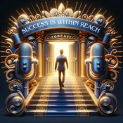 Podcast Success Is Within Reach Podcast