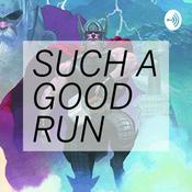 Podcast Such A Good Run
