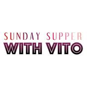 Podcast Sunday Supper With Vito
