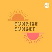 Podcast Sunrise Sunset