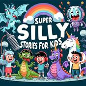 Podcast Super Silly Stories For Kids!