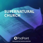 Podcast Supernatural Church