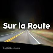 Podcast Sur la Route