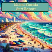 Podcast Surf Report for Miami Florida