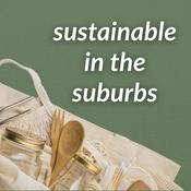 Podcast Sustainable in the Suburbs