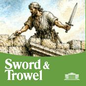 Podcast Sword & Trowel