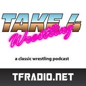 Podcast Take 4 Wrestling