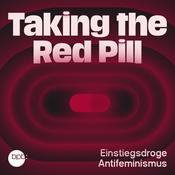 Podcast Taking the Red Pill – Einstiegsdroge Antifeminismus