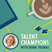 Podcast Talent Champions with Diana Thomas