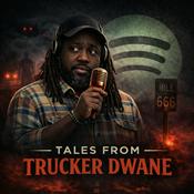 Podcast Tales from Trucker Dwane