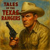 Podcast Tales of the Texas Rangers | OTRWesterns.com